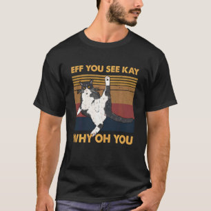 Camiseta Efe Você Vê Kay Por Que Oh Você Ioga de Gato