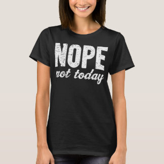 Camiseta Efeito do Grunge de Nope não hoje