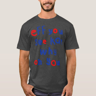 Camiseta Eff Você Vê A Tipografia Kay