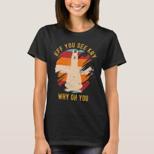 Camiseta Eff Você Vê Kay Por Que Oh Você Fofo Llama Yoga Vi