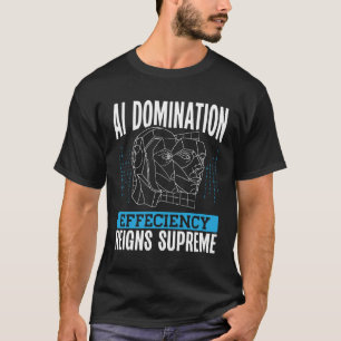 Camiseta Eficiência da Dominação da IA Reina Suprema Verso