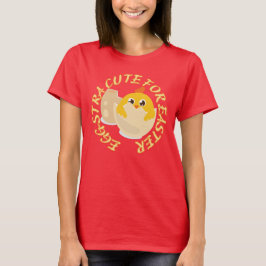 Camiseta EGGSTRA BONITA PARA A PÁSCOA do pintinho páscoa en