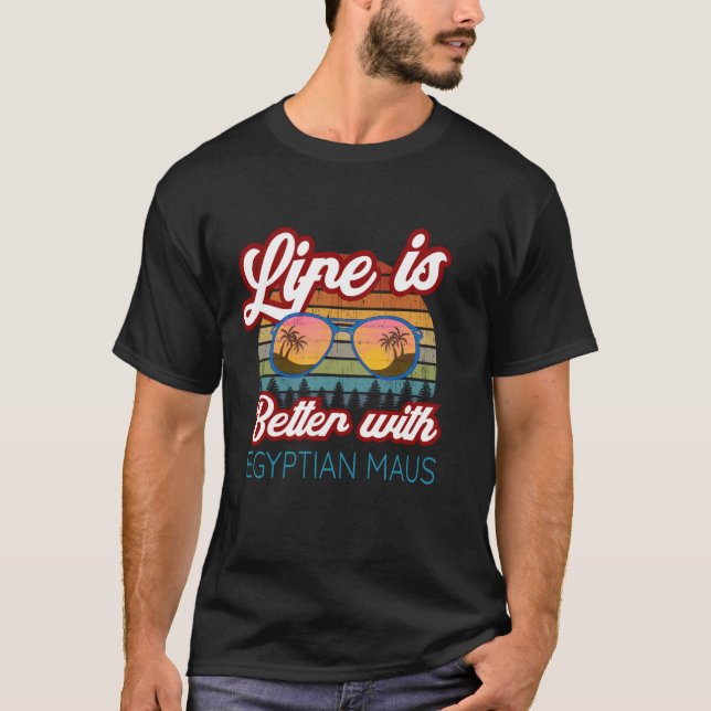 Camiseta Egípcio Mau Cat 'A vida é melhor com Mães egípcias (Frente)
