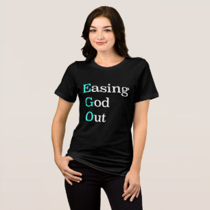 Camiseta EGO   Saída de Deus - Slogan de recuperação