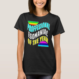Camiseta Egomaníaco Profissional Do Ano Funny Coworker