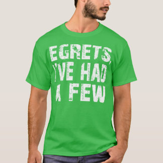 Camiseta Egrets Eu Tive Um Pouco De Ave Engraçada Assistind