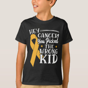 Camiseta Ei, Câncer, Você Escolheu a Criança Errada Câncer
