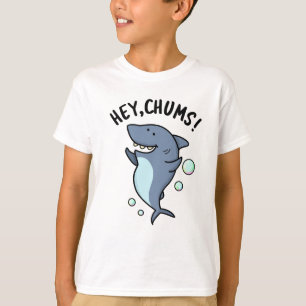 Camiseta Ei, Chums, Um Pedaço De Tubarão Bonito