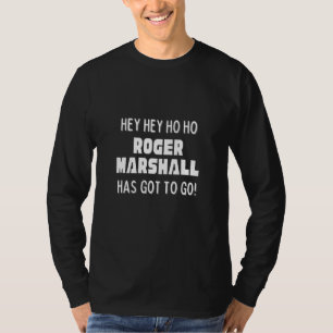 Camiseta Ei Ei Ho Ho Roger Marshall Tem Que Ir Política