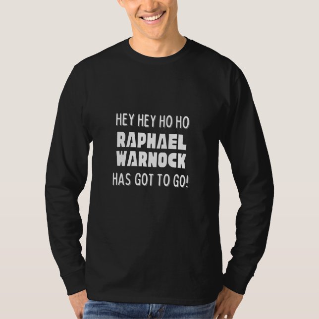 Camiseta Ei, Ho, O Raphael Warnock Tem Que Ir Para Politi (Frente)