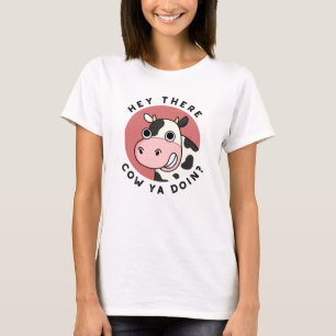 Camiseta Ei, Lá Vaca Ya Fazendo Um Funny Animal Pun