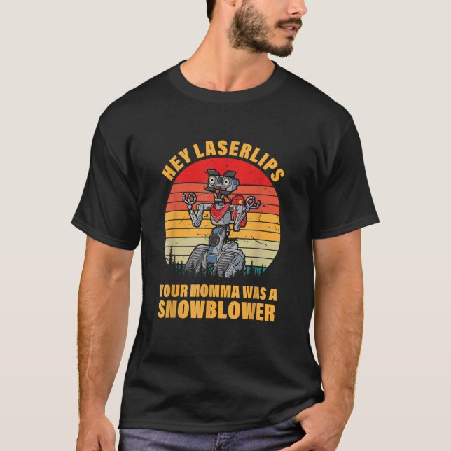 Camiseta Ei Laserlips Sua Mãe Era Uma Roupa De Neve (Frente)