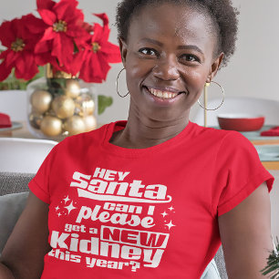 Camiseta Ei Papais noeis, posso pegar um novo rim? Diálise