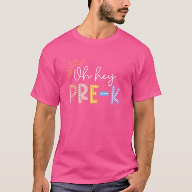 Camiseta Ei, Professor Pré-K Feliz Primeiro Dia De Volta (Frente)