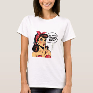 Camiseta Ei Puddin’ Ninguém Liga – Garota Sarcástica
