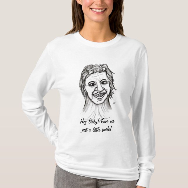 Camiseta Ei, querida! Dá-me só um sorriso! (Frente)