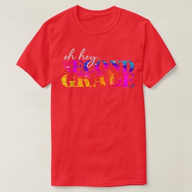 Camiseta Ei, Segundo Ano, Tie Dye De Volta Ao Professor (Frente do Design)