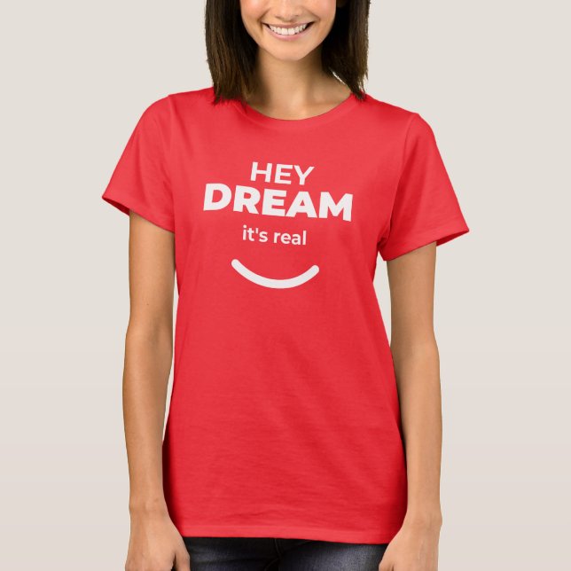 Camiseta Ei, Sonho É Empoderamento Verdadeiro Vermelho (Frente)