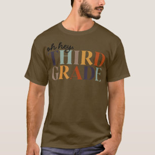 Camiseta Ei, Terceiro Ano De Volta À Escola Para Professore