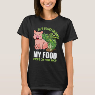 Camiseta Ei Vegetarianos Minha Comida Caga na Sua Comida Ve