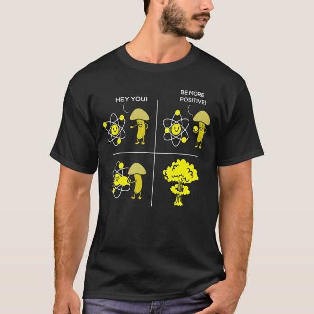 Camiseta Ei, Você É Mais Positivo Em Física. (Frente)