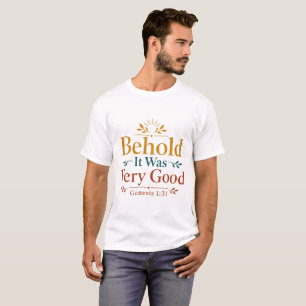Camiseta Eis que Era Muito Bom Versículo Bíblico Inspirador
