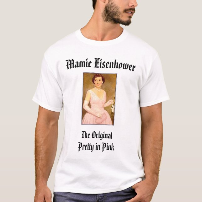 Camiseta eisenhower_mamie, Mamie Eisenhower, o Origina… (Frente)