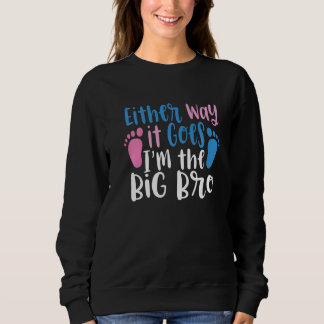 Camiseta Either Way It Goes I'm The Big Bro Gender baby Rev