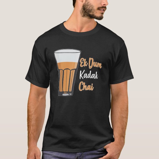 Camiseta Ek Dum Kadak Chai Indian Tea Glass India (Frente)