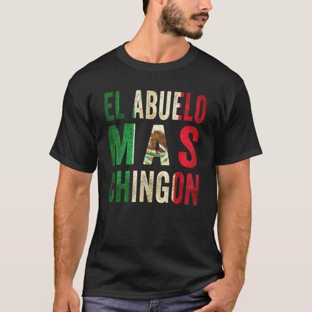 Camiseta El Abuelo Mas Chingon - Avô E Pai Mexicanos (Frente)