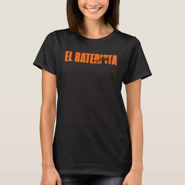 Camiseta El Baterista O Drummer - O Retro Musico Espanhol (Frente)