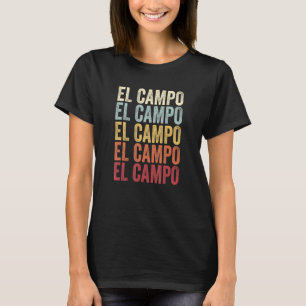 Camiseta El Campo Texas El Campo TX Retrô Texto Antigo