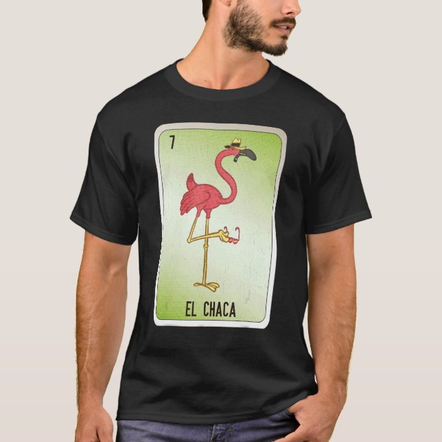 Camiseta El Chaca Mexicano Slang Loteria Cartões de Bingo (Frente)