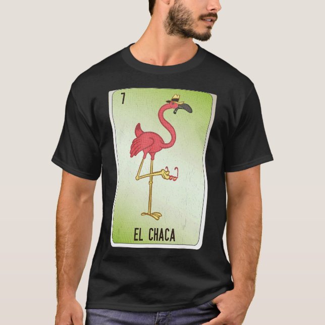 Camiseta El Chaca Mexicano Slang Loteria Cartões de Bingo (Frente)