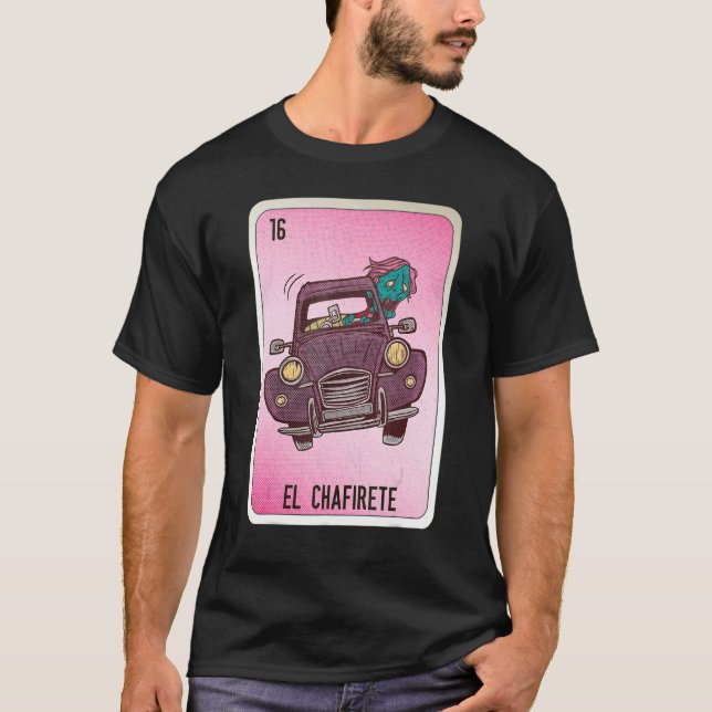 Camiseta EL Chafirete Mexican Slang Lottery Bingo Cards (Frente)