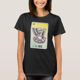 Camiseta El Chichí Mexicano Slang Loteria Cartões De Bingo