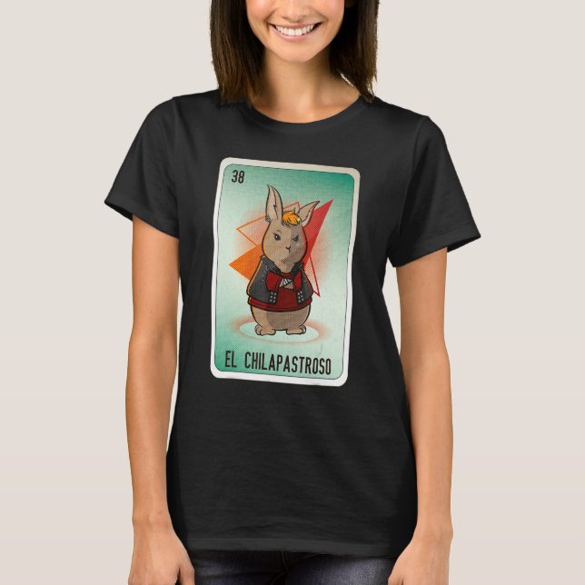 Camiseta EL Chilapastroso Mexican Slang Lottery Bingo Cards (Frente)
