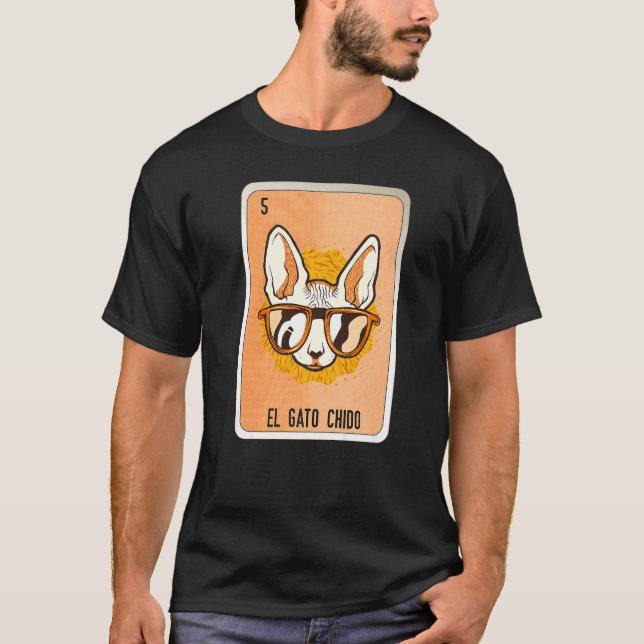 Camiseta El Gato Chido Mexicano Slang - Placas De Bingo De  (Frente)