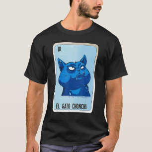 Camiseta El Gato Choncho Mexicano Slang - Placas de Bingo