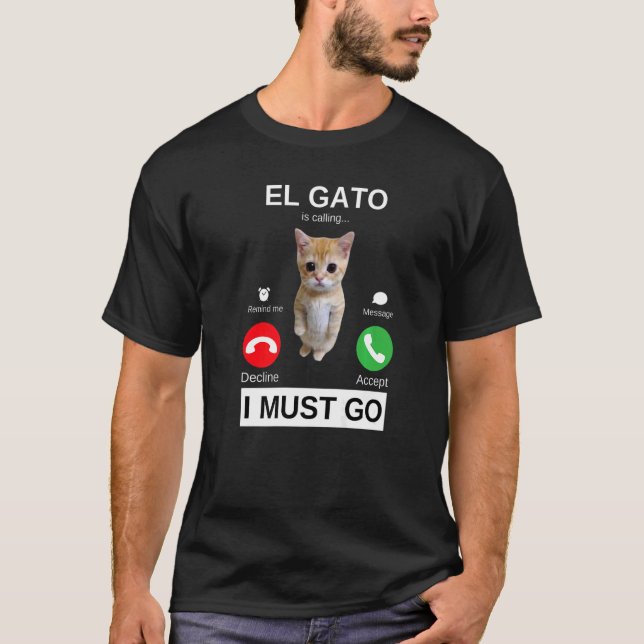 Camiseta El Gato is Calling Sad Crying Kitten Meme (Frente)