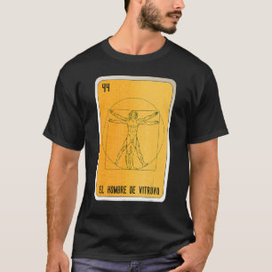 Camiseta El Hombre De Vitruvio Mexicano Slang Lottery Bingo