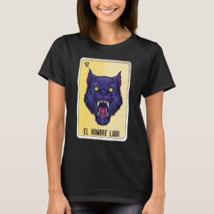 Camiseta El Hombre Lobo Mexicano Slang Lotery Bingo Cards