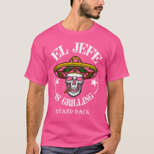 Camiseta El Jefe Barbecue Trava De Volta Um Pai Mexicano En