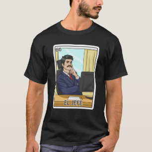 Camiseta El Jefe Deu Ao Chefe A Loteria Mexicana O Chefe