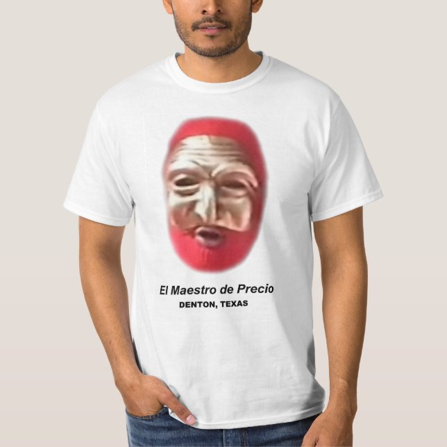 Camiseta El Maestro De Precio O PriceMaster Denton Texas (Frente)