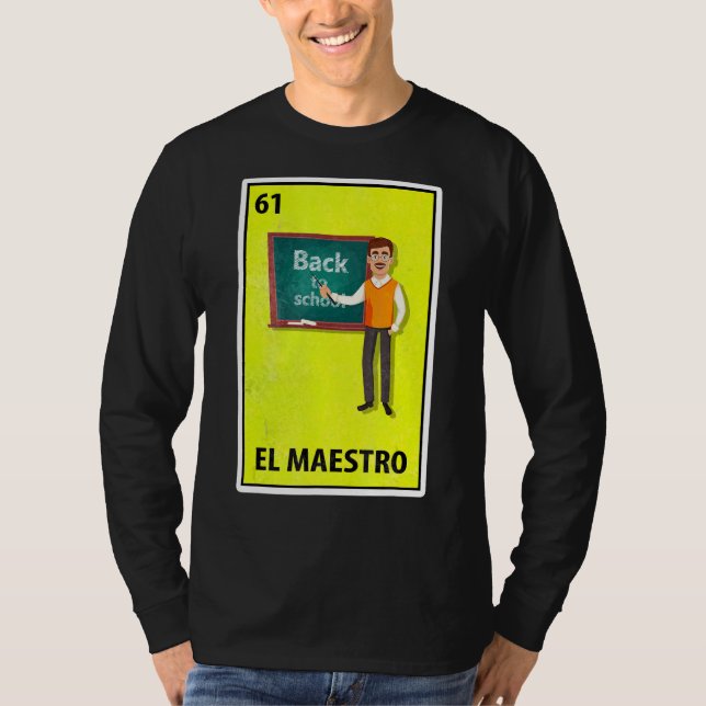 Camiseta El Maestro, professor mexicano de Loteria Paródia (Frente)