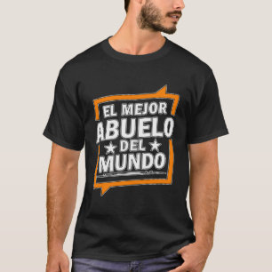 Camiseta El Mejor Abuelo Del Mundo Melhor Mundo Espanhol