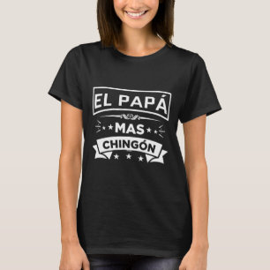 Camiseta El Papa Mas Chingon Funny Pais Mexicanos Espanhóis