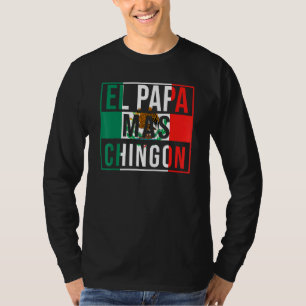 Camiseta El Papa Mas Chingon Melhor Pai Mexicano