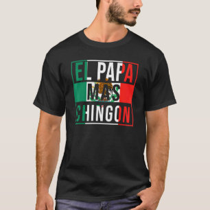 Camiseta El Papa Mas Chingon Melhor Pai Mexicano